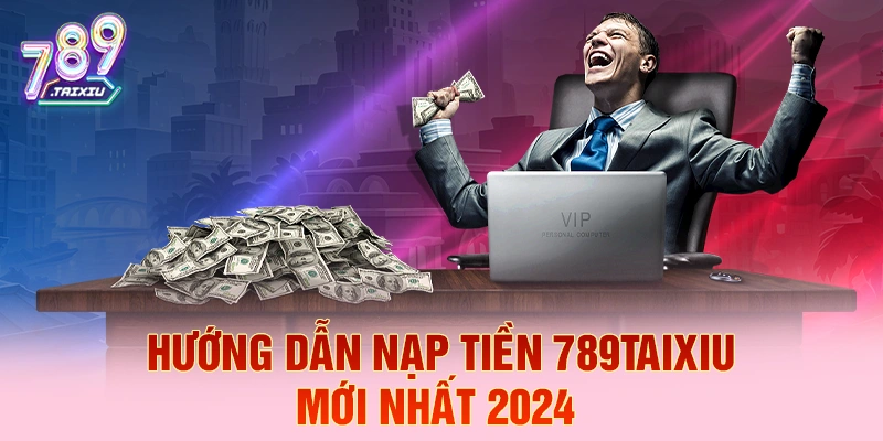 Hướng dẫn nạp tiền dễ dàng tại tp88